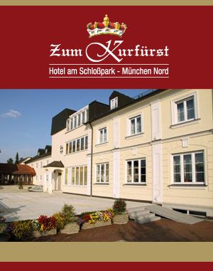 Stellenangebote Hotel am Schloßpark Zum Kurfürst GmbH, Oberschleißheim Stellenangebote Hotel am Schloßpark Zum Kurfürst GmbH, Oberschleißheim